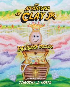 The Adventures of Clay Jr. de Timothy Kosta