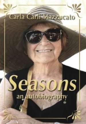 Seasons de Carla Carli Mazzucato