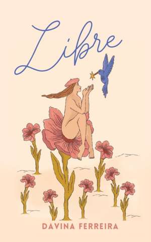 Libre de Davina Ferreira
