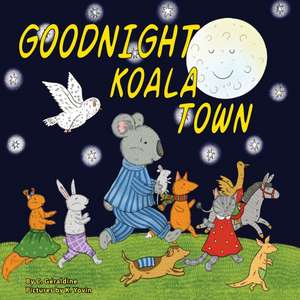 GOODNIGHT KOALA TOWN de C. Géraldine