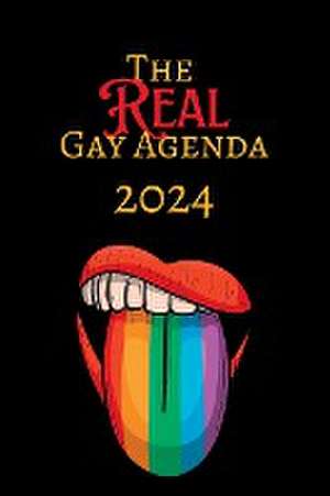 The Real Gay Agenda 2024 de Stephen Samletsky