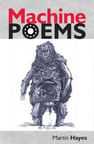 Machine Poems de Martin Hayes