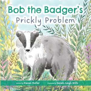 Bob the Badger de Karen Noller