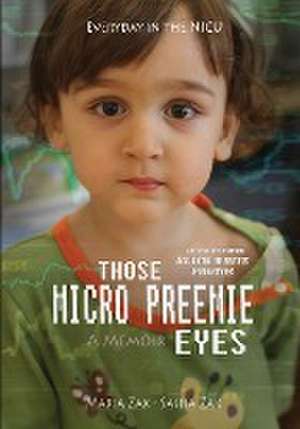 Those Micro Preemie Eyes de Maria Zak