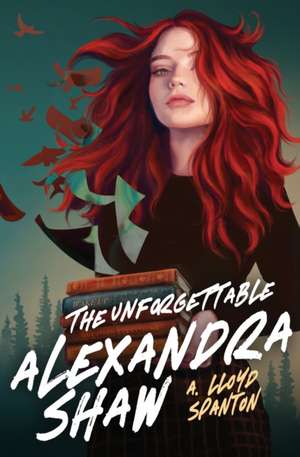 The Unforgettable Alexandra Shaw de A. Lloyd Spanton