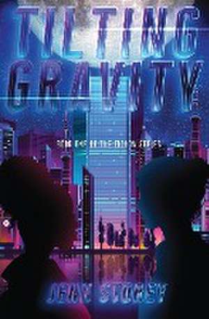 Tilting Gravity de Jenn Storey