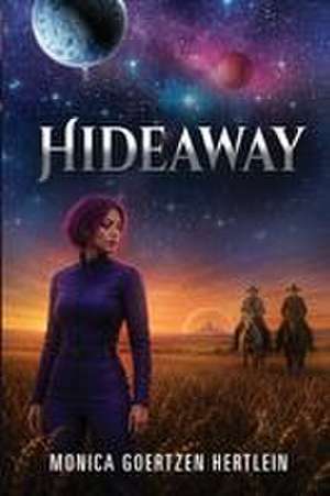 Hideaway de Monica Goertzen Hertlein