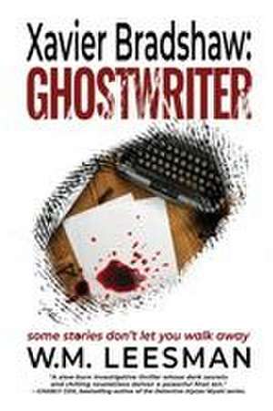 Xavier Bradshaw Ghostwriter de W. M. Leesman