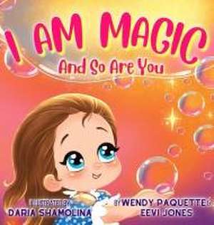 I Am Magic de Wendy Paquette