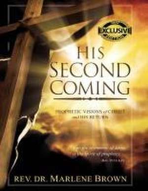 His Second Coming de Rev. Marlene A. Brown