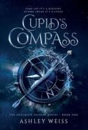 Cupid's Compass de Ashley Weiss