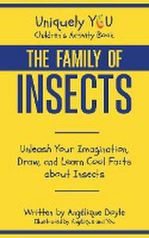 The Family of Insects de Angélique Doyle