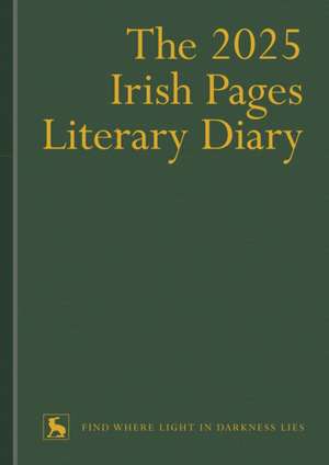 The 2025 Irish Pages Literary Diary de Ciarn O'Rourke