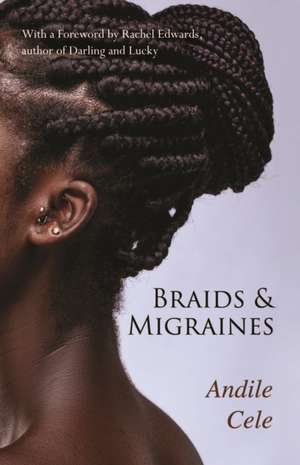 Braids & Migraines de Andile Cele