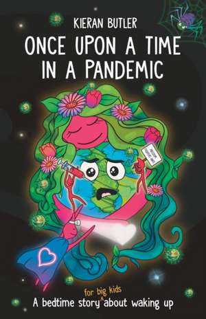 Once Upon A Time In A Pandemic de Kieran Butler