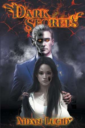 Dark Secrets de Aidan Lucid