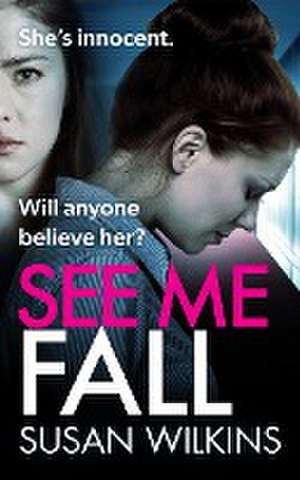 See Me Fall de Susan Wilkins