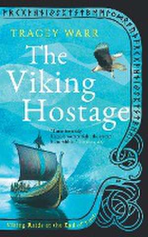 The Viking Hostage de Tracey Warr