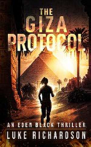 The Giza Protocol de Luke Richardson