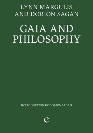 Gaia and Philosophy de Lynn Margulis