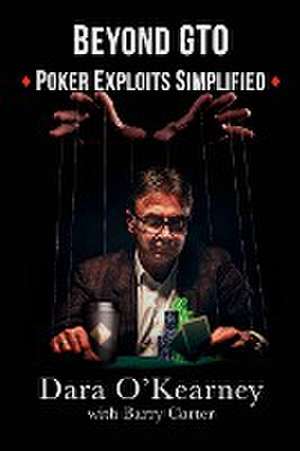 Beyond GTO de Dara O'Kearney