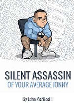 Silent Assassin of Your Average Jonny de John McNicoll