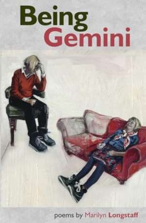 Being Gemini de Marilyn Longstaff