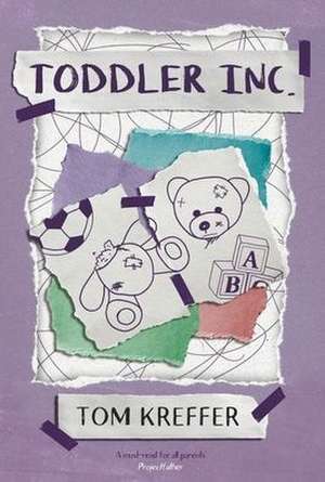 Toddler Inc. de Kreffer