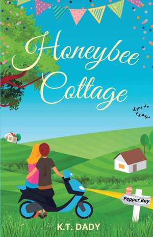 Honeybee Cottage de K. T. Dady