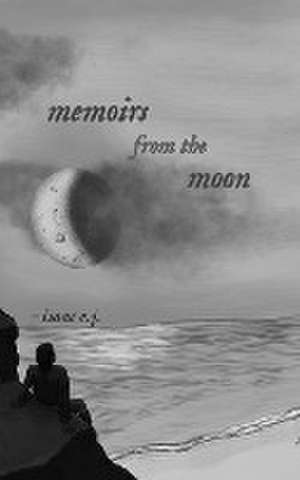 memoirs from the moon de Isaac E. J.