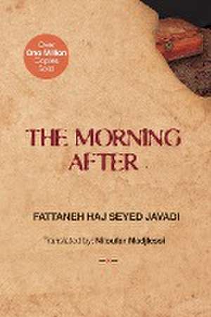 The Morning After de Fattaneh Haj Seyed Javadi