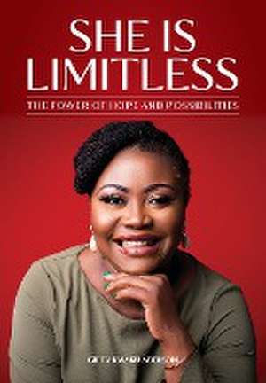 She is Limitless de Gifty Kwaku-Addison