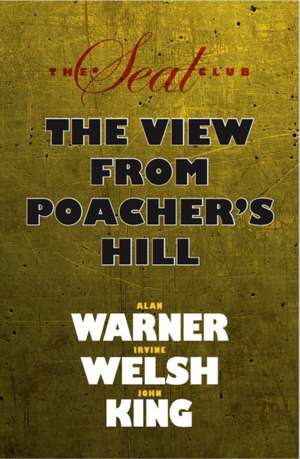 Seal Club 2: The View From Poacher's Hill de Alan Warner