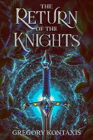 The Return of the Knights de Gregory Kontaxis