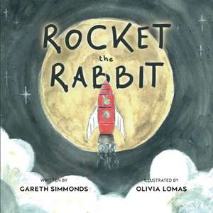 Rocket the Rabbit de Gareth Simmonds