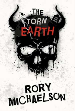 The Torn Earth de Rory Michaelson