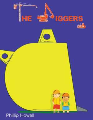 The Diggers de Phillip Howell