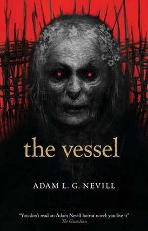 The Vessel de Adam Nevill