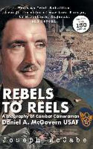 Rebels to Reels de Joseph Mccabe