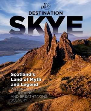 Destination Skye de Campbell Kerr