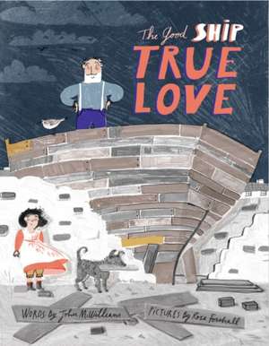 The Ship called True Love de John McWillams