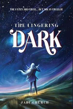 The Lingering Dark de Jade Church