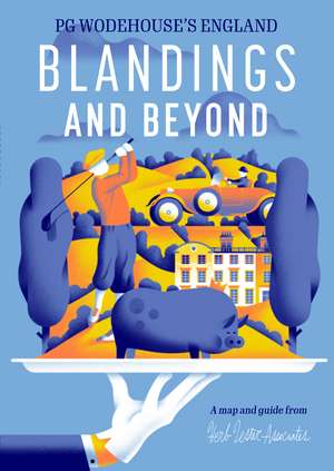 Blandings and Beyond: PG Wodehouse's England de Herb Lester Associates