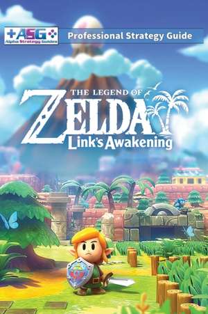 The Legend of Zelda Links Awakening Professional Strategy Guide de Alpha Strategy Guides