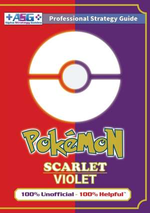 Pokémon Scarlet and Violet Strategy Guide Book (Full Color) de Alpha Strategy Guides