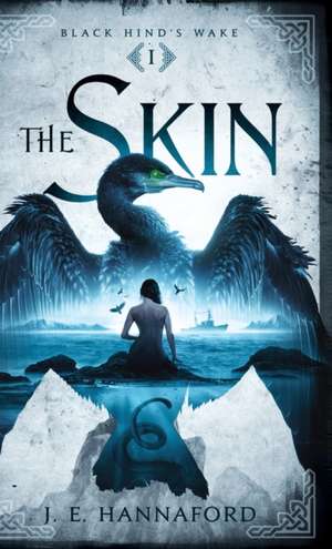 The Skin de J E Hannaford