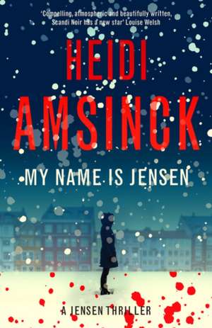 My Name is Jensen de Heidi Amsinck