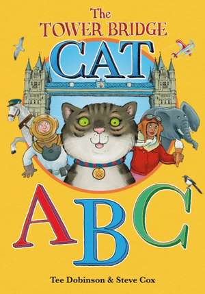 The Tower Bridge Cat ABC de Tee Dobinson