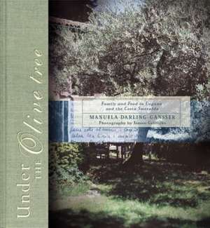 Under the Olive Tree de Manuela Darling-Gansser