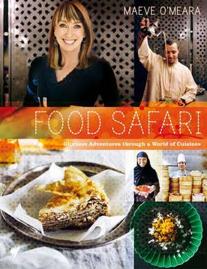 Food Safari de Maeve O'Meara